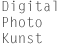 Digital Photo Kunst